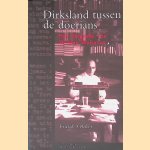 Dirksland tussen de Doerians: een biografie van Willem Walraven door Frank Okker