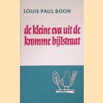 De kleine Eva uit de Kromme Bijlstraat door Louis Paul Boon