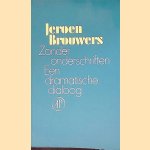 Zonder onderschriften: een dramatische dialoog door Jeroen Brouwers