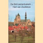 De Sint-Leonarduskerk . . . Hart van Zeeleeuw door E. Vandeput