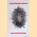 Naar Magnitogorsk door Willem Frederik Hermans