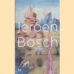 Jeroen Bosch: de schilder van visioenen en nachtmerries
Nils Büttner
€ 10,00