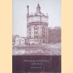 Watertorens in Nederland (1856-1915) door Pauline Houwink e.a.