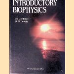 Introductory Biophysics door M. Cerdonio e.a.