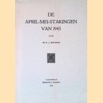 De april-mei-stakingen van 1943 door Dr. P.J. Bouman