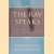 The Rav Speaks: Five Addresses on Israel, History, and the Jewish People door Joseph B. Soloveitchik