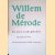 Willem de Mérode: een keuze uit zijn gedichten
Willem de Mérode e.a.
€ 10,00