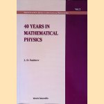 40 Years in Mathematical Physics door L.D. Faddeev