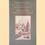 Childhood: Youth and Exile door Alexander Herzen