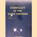 The Cosmology of the Early Universe door L.Z. Fang e.a.