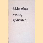 Veertig gedichten door F.L. Hemkes