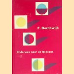 Onderweg naar de Beacons: twaalf korte verhalen door F. Bordewijk