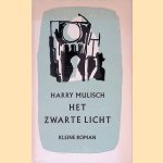 Het zwarte licht door Harry Mulisch