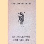 De legende van Sint Julianus den gastvrije door Gustave Flaubert