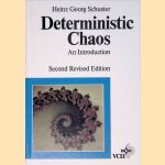 Deterministic Chaos: An Introduction. door Heinz Georg Schuster