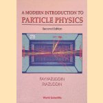 A Modern Introduction to Particle Physics - Second edition door Fayyazuddin e.a.