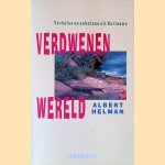 Verdwenen wereld: verhalen en schetsen uit Suriname door Albert Helman