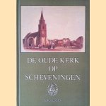 De Oude Kerk op Scheveningen
Heleen van der Weel
€ 5,00