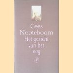 Het gezicht van het oog door Cees Nooteboom