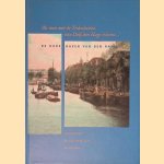 'Als men met de Trekschuiten van Delf den Hage inkomt. . .': de oude haven van Den Haag door J.J. Havelaar e.a.