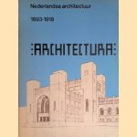 Nederlandse Architectuur 1893-1918: Architectura
A.L.L.M. - en anderen Asselbergs
€ 6,00