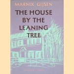 The house by the leaning tree. Een suite van archaïsche gedichten + 2 grammofoonplaatjes door Marnix Gijsen