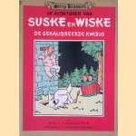 De avonturen van Suske en Wiske: De gekalibreerde kwibus door Willy Vandersteen