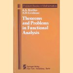 Theorems and Problems in Functional Analysis door A. A. Kirillov e.a.