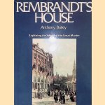 Rembrandt's House: Exploring the World of the Great Master
Anthony Bailey
€ 12,50