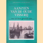 Aanzien van de oude visserij: ...met de beste groeten van... door Rob Martens e.a.