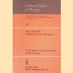 A Symplectic Framework for Field Theories door Jerzy Kijowski e.a.