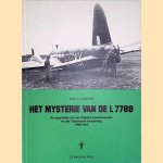 Het mysterie van de L 7788: De lotgevallen van een Engelse bommenwerper en zijn Tsjechische bemanning 1940/1944 door Bart M. Rijnhout