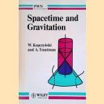 Spacetime and Gravitation door Wojciech Kopczynski e.a.