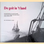 De geit in 't land: een geschiedenis in woord en beeld van de Scheveningse Noordzeevisserij tussen 1890 en 1975
M.P. Zuydgeest e.a.
€ 9,00