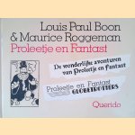 Proleetje en Fantast: De wonderlijke avonturen van Proleetje en Fantast; Proleetje en Fantast, Globetrotters door Louis Paul Boon e.a.