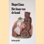 Het haar van de hond: toneelstuk door Hugo Claus