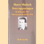 Twee opgravingen: Ik, Bubanik; Op weg naar de mythe door Harry Mulisch