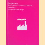 Shadowplayers: The Rise and Fall of Factory Records
James Nice
€ 80,00