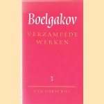 Verzamelde werken 3: De meester en Margarita door M.A. Boelgakov