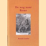 De weg naar Rome *GESIGNEERD* door Ronald Loudon