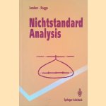 Nichtstandard Analysis: Mit 204 Übungsaufgaben door Dieter Landers