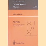 Anyons : Quantum Mechanics of Particles with Fractional Statistics door Alberto Lerda