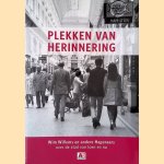 Plekken van herinnering. Wim Willems en andere Hagenaars over de stad van toen en nu door Wim Willems