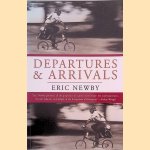 Departures & Arrivals door Eric Newby