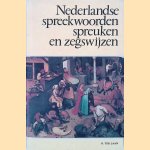 Nederlandse spreekwoorden, spreuken en zegswijzen door K. ter Laan