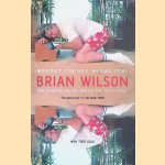 Wouldn't it be Nice: My Own Story
Brian Wilson
€ 8,00