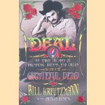 Deal: My Three Decades of Drumming, Dreams, and Drugs with the Grateful Dead door Bill Kreutzmann e.a.