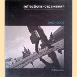 Reflections: a decade in photographs, 1992-2002 door Jennifer Chater