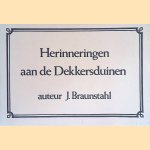 Herinneringen aan de dekkersduinen
J. Braunstahl
€ 5,00