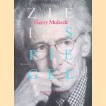 Zielespiegel: bij wijze van catalogus door Harry Mulisch